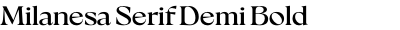 Milanesa Serif Demi Bold